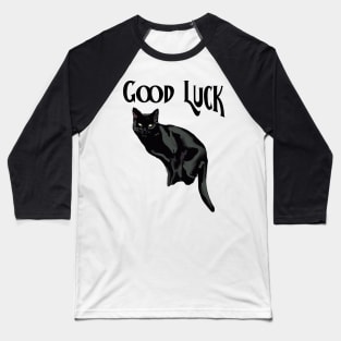 Good luck Black Cat Baseball T-Shirt